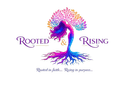 Rooted & Rising